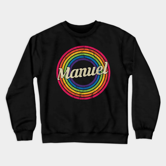 Manuel - Retro Rainbow Faded-Style Crewneck Sweatshirt by MaydenArt